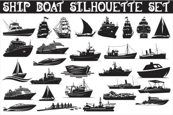 A Versatile Ship Boat Silhouette Set for Graphics & Crafts